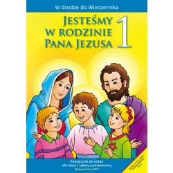 Jesteśmy w rodzinie Pana Jezusa podręcznik klasa 1 Wydawnictwo WAM
