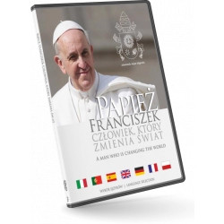 Papież Franciszek. Człowiek, który zmienia świat