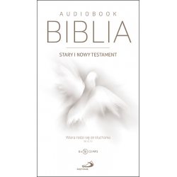 Biblia. Stary i Nowy Testament. Wiara rodzi się ze słuchania. Audiobook MP3 (8CD)