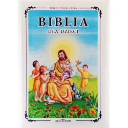 Biblia dla dzieci. Biblia Tysiąclecia