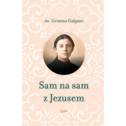 Sam na sam z Jezusem, św. Gemma Galgani