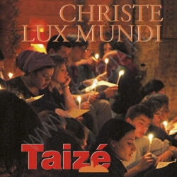 Christe lux mundi - Taize