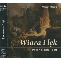 WIARA I LĘK Psychologia lęku MP3, Marcin Moroń