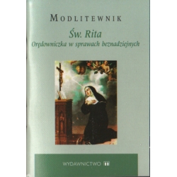 Modlitewnik św. Rita Orędowniczka w sprawach beznadziejnych