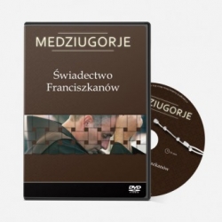 Świadectwo Franciszkanów. Medziugorje DVD