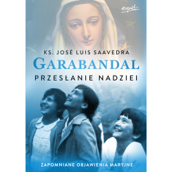 Garabandal Przesłanie nadziei ksiądz José Luis Saavedra okładka książka