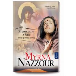 Myrna Mazzour Stygmatyczka z Syrii, która spotkała Maryję