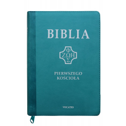 Biblia pierwszego Kościoła okładka PU turkusowa z paginatorami i suwakiem