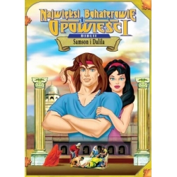 Najwięksi Bohaterowie i Opowieści Biblii - Samson i Dalila DVD