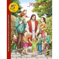 Podręcznik do religii dla dzieci 5-let. JESTEŚMY DZIEĆMI BOŻYMI
