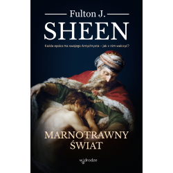 Marnotrawny świat Fulton J. Sheen