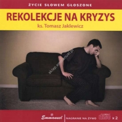 Rekolekcje na kryzys CD - ks. Tomasz Jaklewicz - audiobook