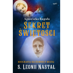 Sekret świętości Biografia s Leonii Nastal
