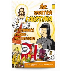 Święta Siostra Faustyna i tajemnica Bożego Miłosierdzia komiks