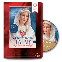 Wielkie proroctwo Fatimy Moje Serce zatriumfuje Audiobook