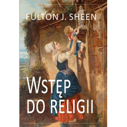 Wstęp do religii abp Fulton J Sheen