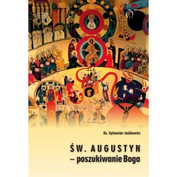 Św. Augustyn – poszukiwanie Boga